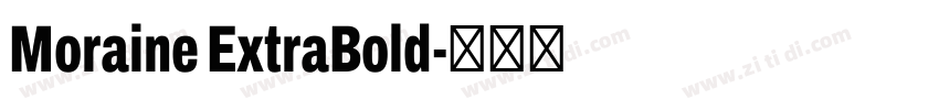 Moraine ExtraBold字体转换